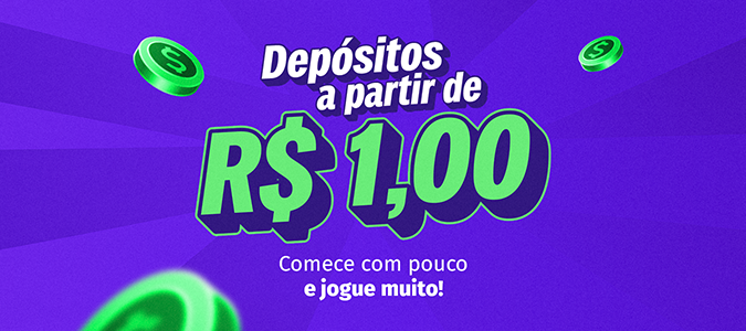 Jogue a partir de apenas R$1 